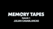 Memory Tapes - Episode 1 - Julian Casablancas(Official Video)