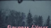Suburban House(Lyrics Video)