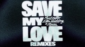 Save My Love(Nicky Romero Remix/Audio)
